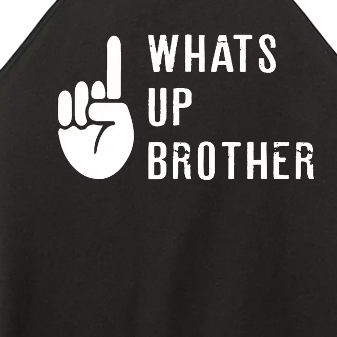 Sketch Streamer Whats Up Brother Women’s Perfect Tri Rocker Tank