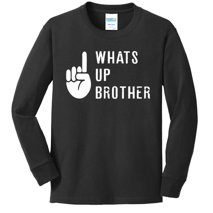 Sketch Streamer Whats Up Brother Kids Long Sleeve Shirt