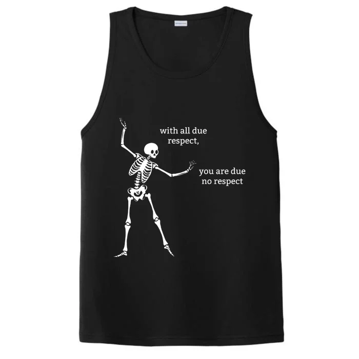 Sassy Skeleton: With All Due Respect Performance Tank