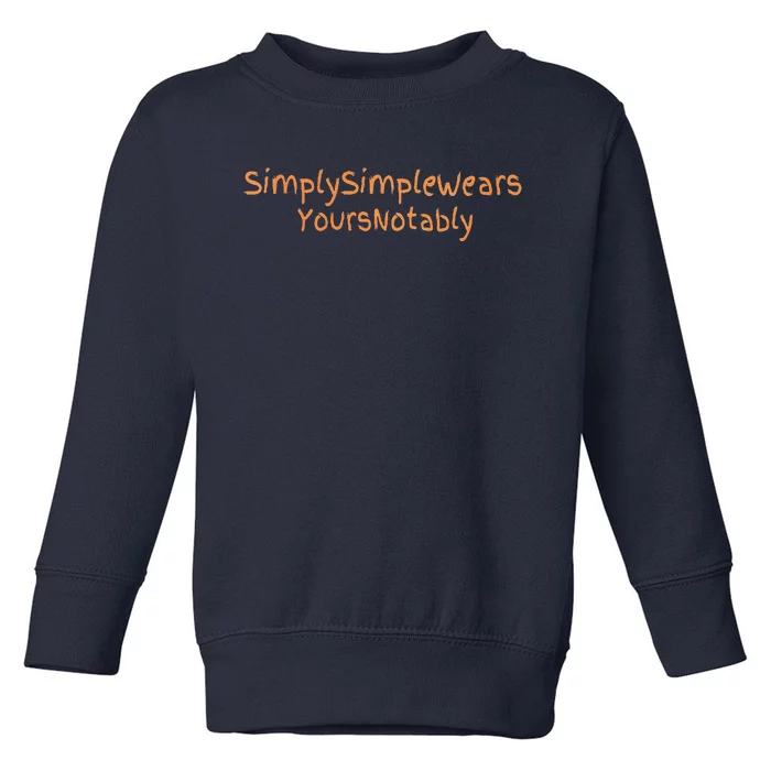 Simply Simple Wears Your Not Ably Toddler Sweatshirt