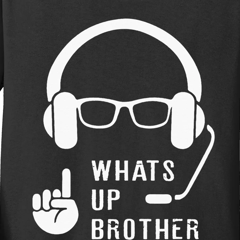 Sketch Streamer Whats Up Brother Kids Long Sleeve Shirt