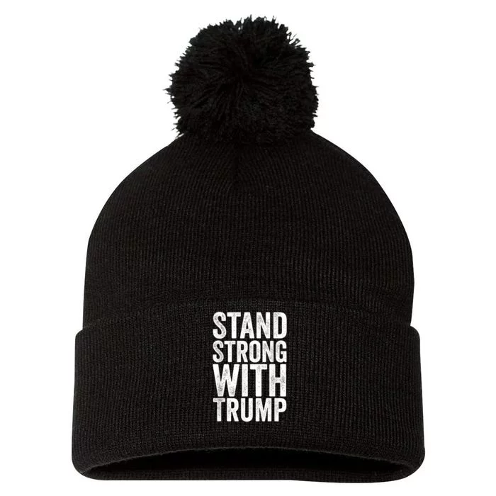 Stand Strong With Trump Save Protect 2024 Pom Pom 12in Knit Beanie