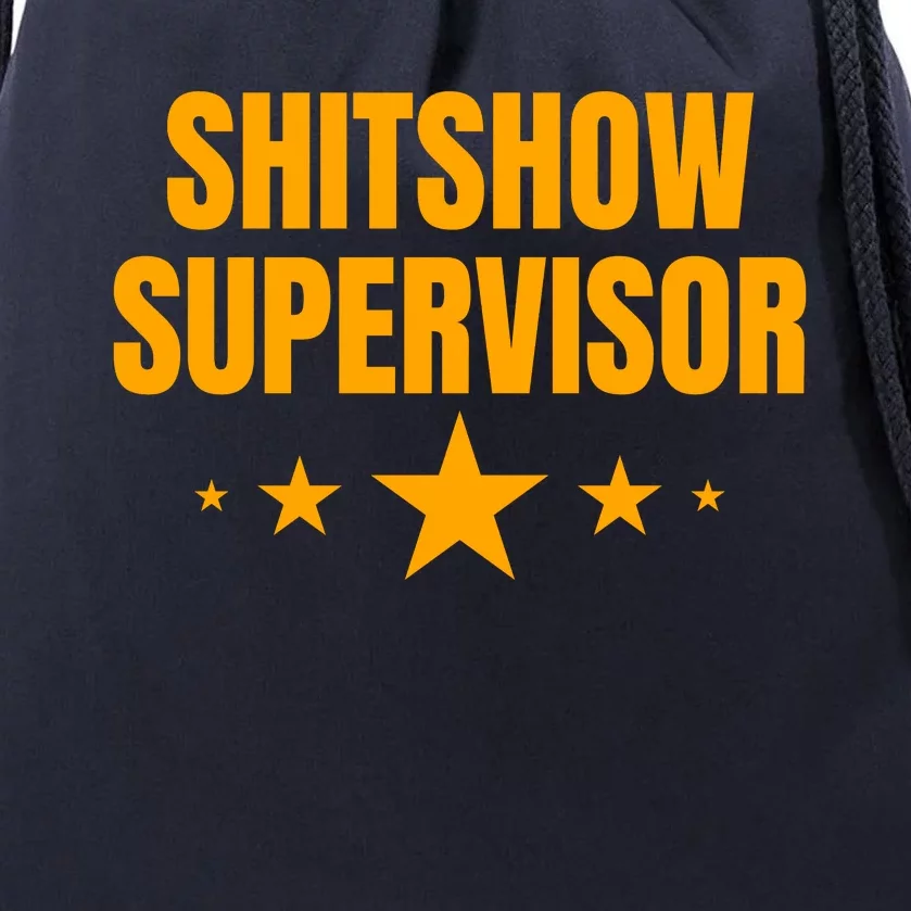 Shitshow Supervisor | Welcome To The Shitshow Drawstring Bag