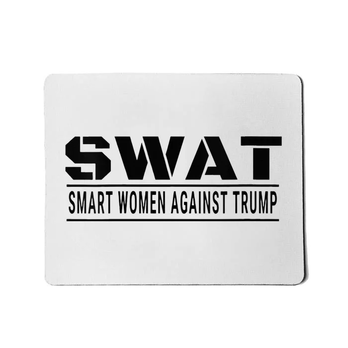 Swat Smart Women Against Trump Mousepad