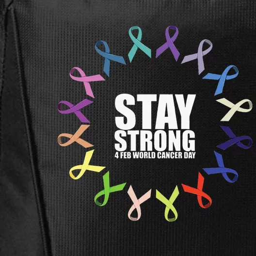 Stay Strong World Cancer Day Support City Backpack