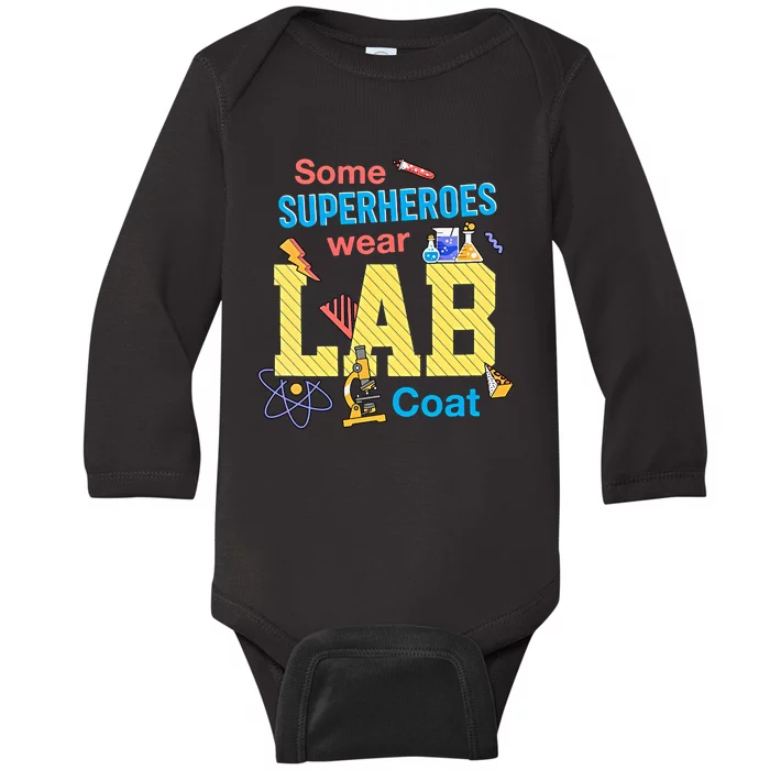 Some Superheroes Wear Lab Coat Lab Week Funny Medical Technologist Baby Long Sleeve Bodysuit