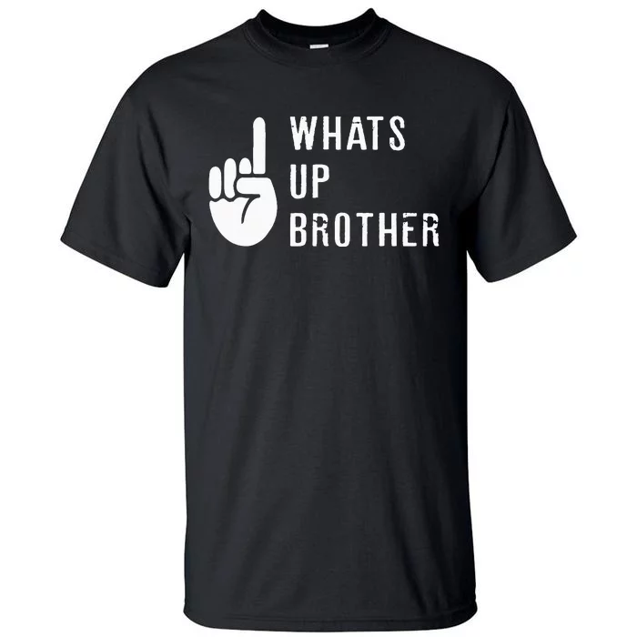 Sketch Streamer Whats Up Brother Tall T-Shirt