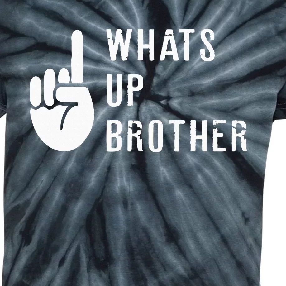 Sketch Streamer Whats Up Brother Kids Tie-Dye T-Shirt