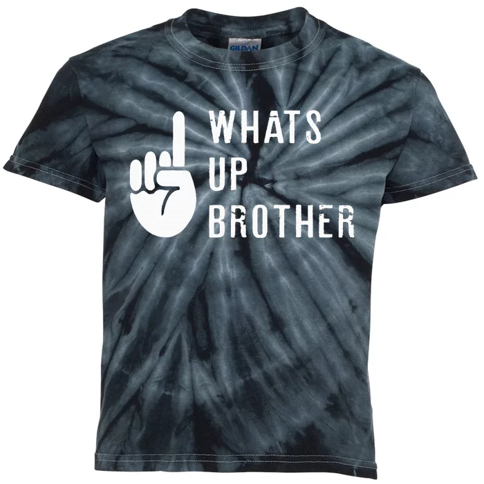 Sketch Streamer Whats Up Brother Kids Tie-Dye T-Shirt