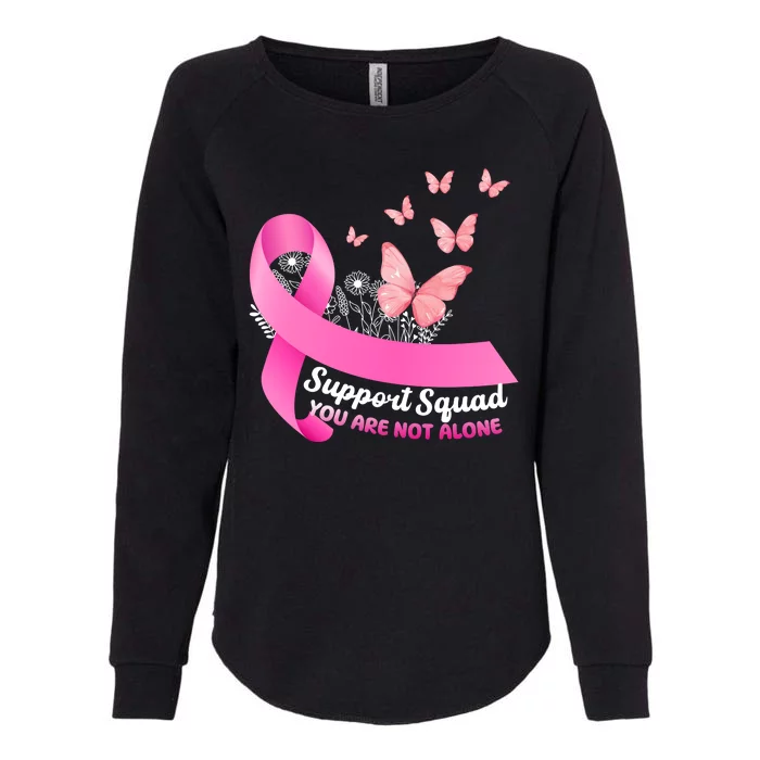 Support Squad You Are Not Alone Breast Cancer Butterfly Ribbon Womens California Wash Sweatshirt