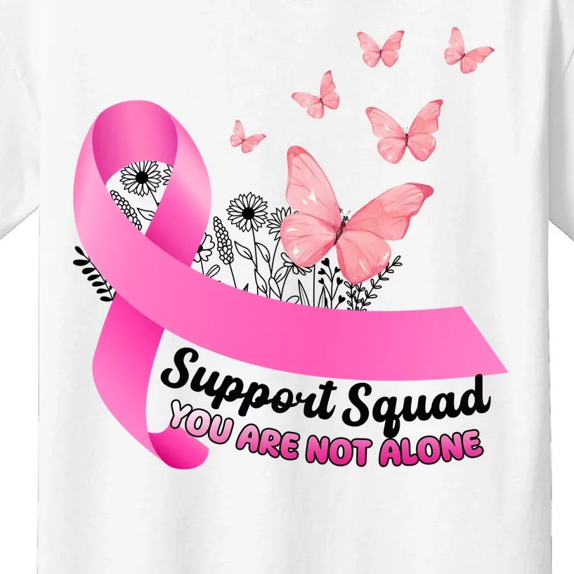 Support Squad You Are Not Alone Breast Cancer Butterfly Ribbon Kids T-Shirt