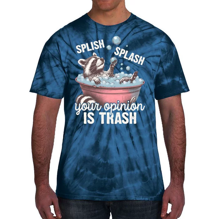 Splish Splash You Opinion Is Trash Funny Skunk Tie-Dye T-Shirt