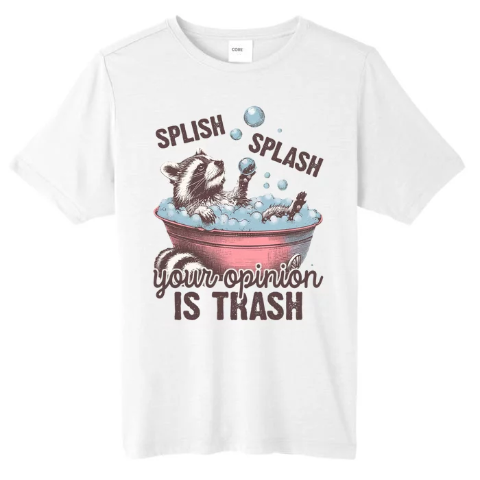 Splish Splash You Opinion Is Trash Funny Skunk ChromaSoft Performance T-Shirt