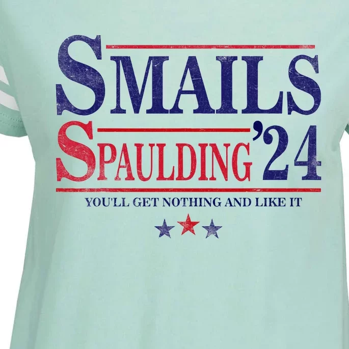 Smails Spaulding24 YouLl Get Nothing And Like It Apparel Enza Ladies Jersey Football T-Shirt