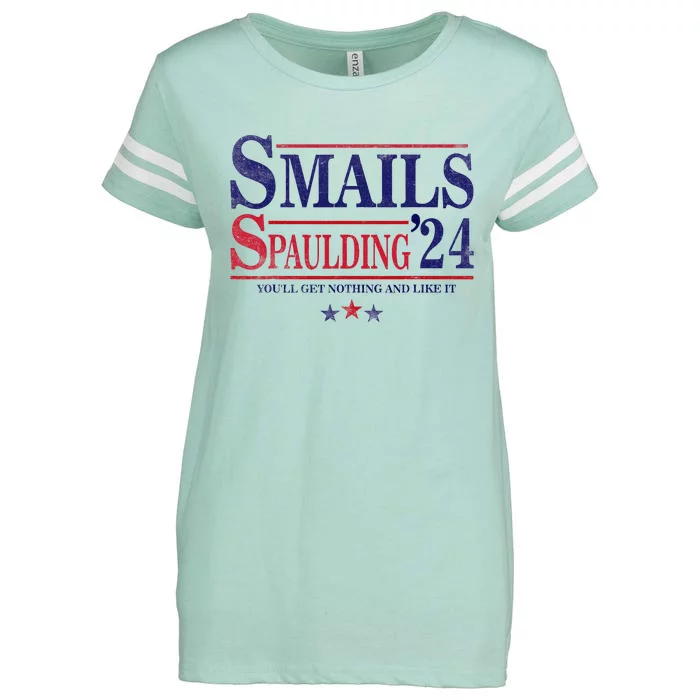 Smails Spaulding24 YouLl Get Nothing And Like It Apparel Enza Ladies Jersey Football T-Shirt