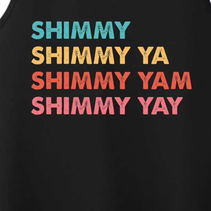 Shimmy Shimmy Ya Shimmy Yam Shimmy Yay Performance Tank