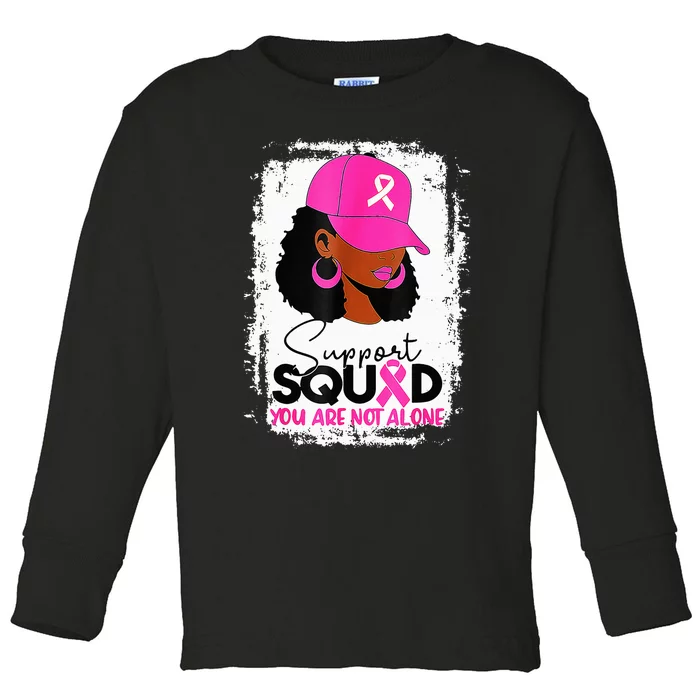 Support Squad You Are Not Alone Black Breast Cancer Toddler Long Sleeve Shirt