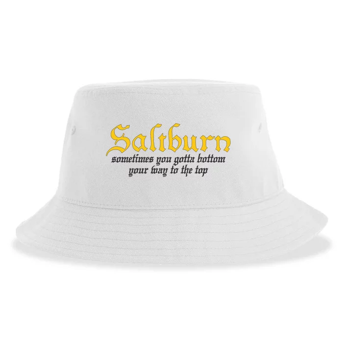 Saltburn Sometimes You Gotta Bottom Your Way To The Top Sustainable Bucket Hat