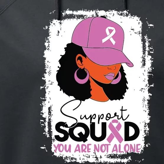 Support Squad You Are Not Alone Black Breast Cancer Performance Fleece Hoodie