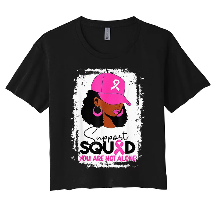 Support Squad You Are Not Alone Black Breast Cancer Women's Crop Top Tee