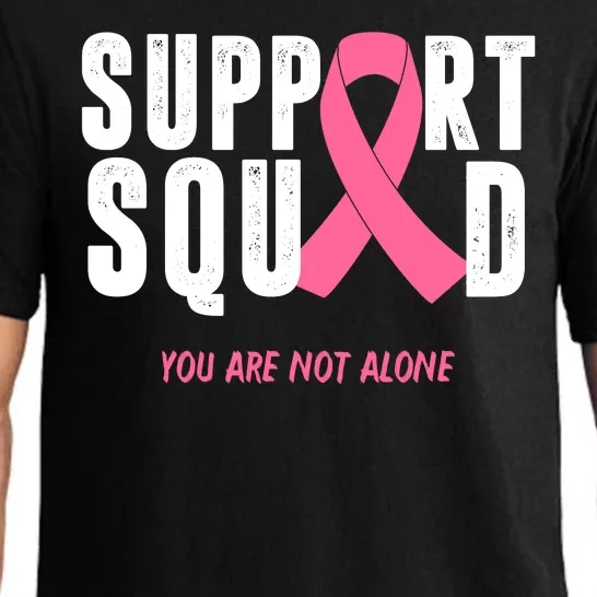 Support Squad You Are Not Alone Cancer Pajama Set