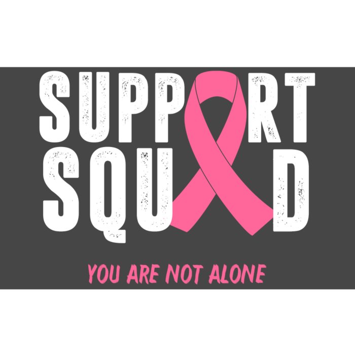 Support Squad You Are Not Alone Cancer Bumper Sticker