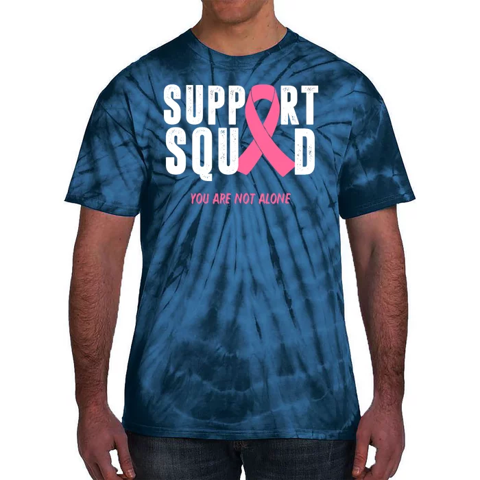 Support Squad You Are Not Alone Cancer Tie-Dye T-Shirt