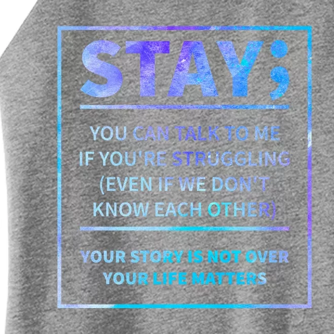 Stay Semicolon Your Life Matters Suicide Prevention Awareness Women’s Perfect Tri Rocker Tank