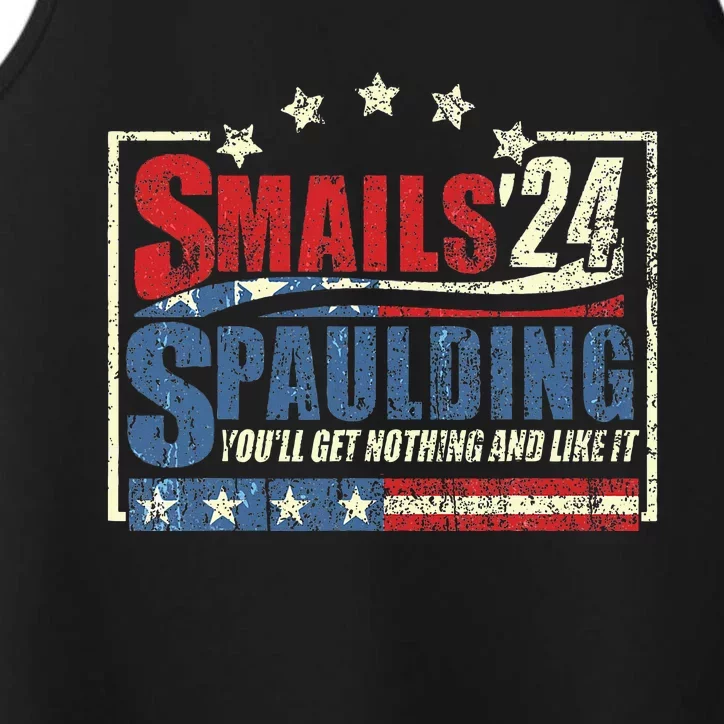 Smails Spaulding24 YouLl Get Nothing And Like It Performance Tank