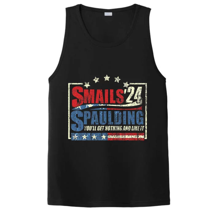 Smails Spaulding24 YouLl Get Nothing And Like It Performance Tank