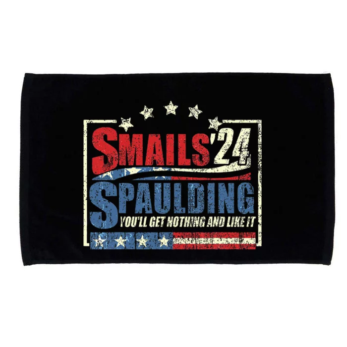 Smails Spaulding24 YouLl Get Nothing And Like It Microfiber Hand Towel