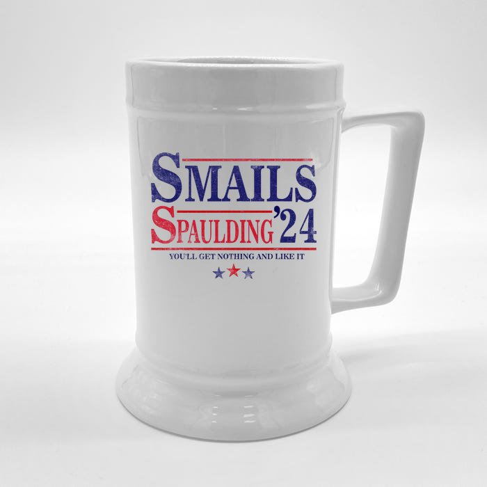 Smails Spaulding24 YouLl Get Nothing And Like It Front & Back Beer Stein