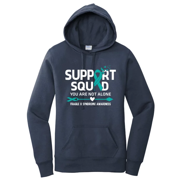 Support Squad You Are Not Alone Fragile X Syndrome Awareness Gift Women's Pullover Hoodie