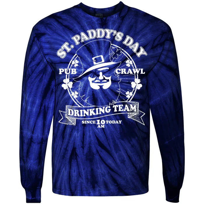 St. Paddy's Day Pub Crawl Drinking Team Tie-Dye Long Sleeve Shirt