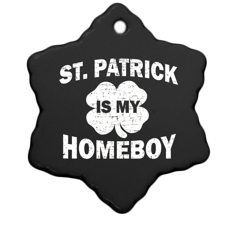 St. Patrick Is My Homeboy Christmas Ornament