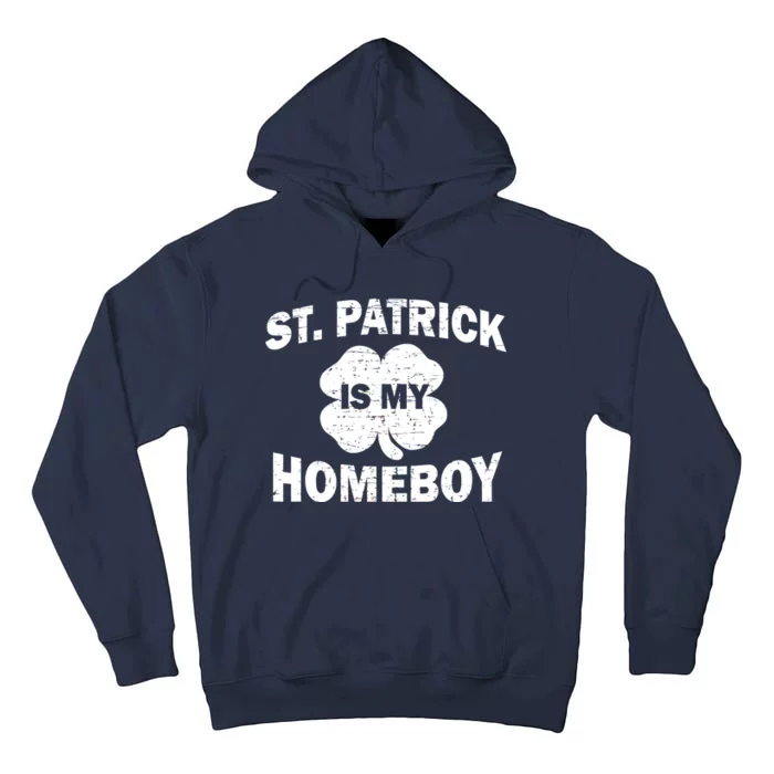 St. Patrick Is My Homeboy Tall Hoodie