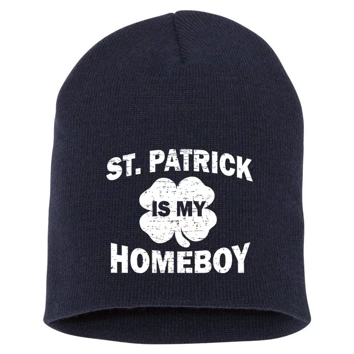 St. Patrick Is My Homeboy Short Acrylic Beanie