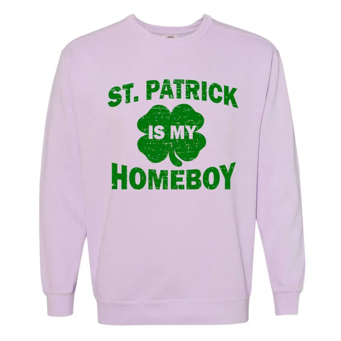 St. Patrick Is My Homeboy Garment-Dyed Sweatshirt