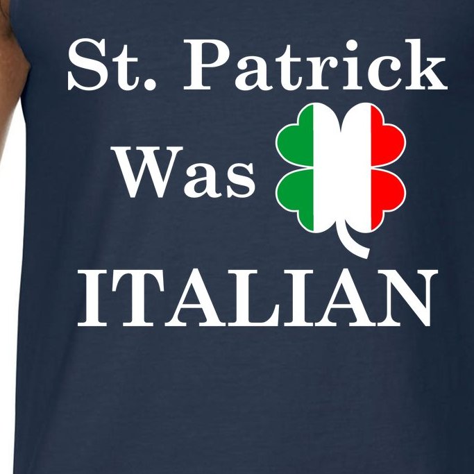 St. Patrick Was Italian Funny St Patricks Day Comfort Colors® Tank Top