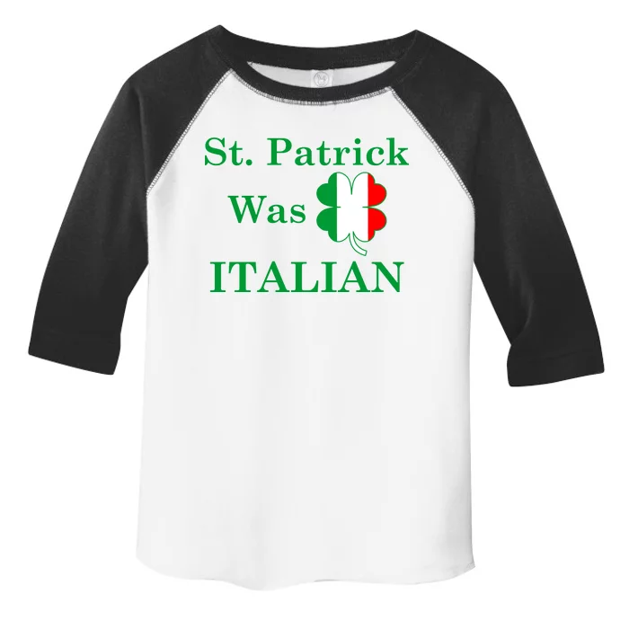 St. Patrick Was Italian Funny St Patricks Day Toddler Fine Jersey T-Shirt