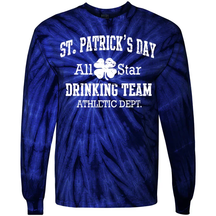 St. Patrick's Day All Star Drinking Team Tie-Dye Long Sleeve Shirt