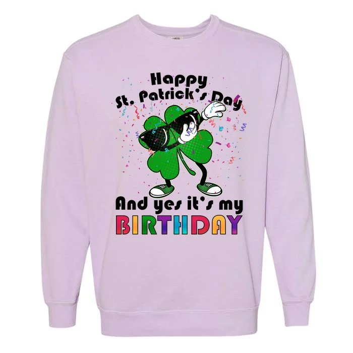 St. Patrick's Day Birthday Garment-Dyed Sweatshirt