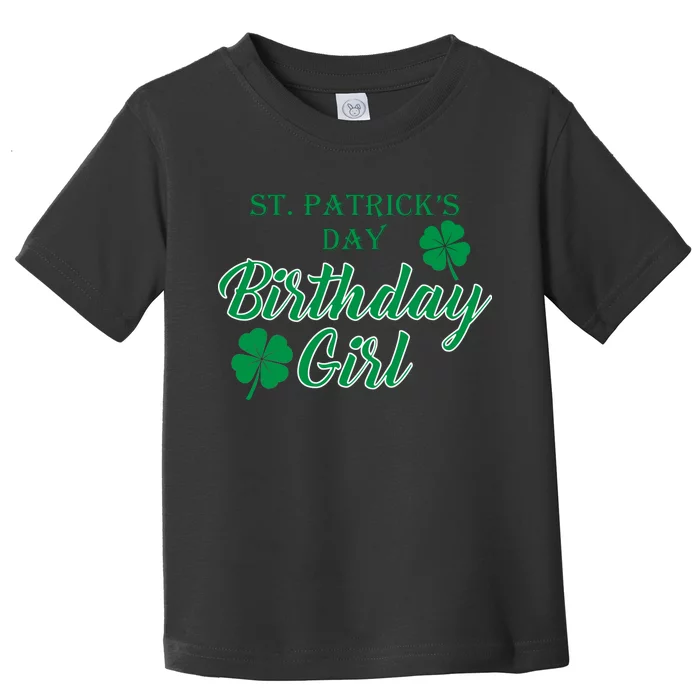 St. Patrick's Day Birthday Girl Toddler T-Shirt