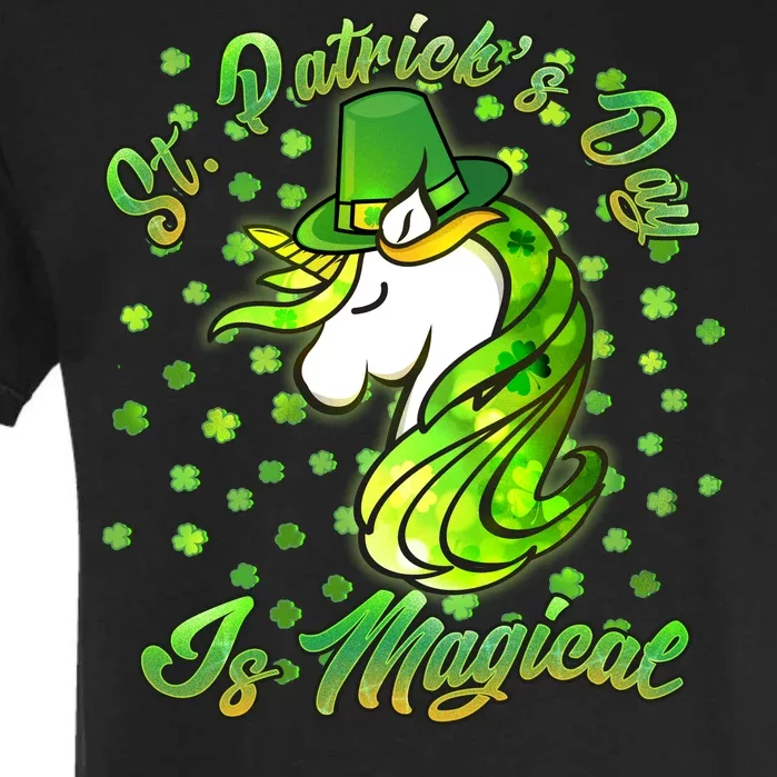 St. Patrick's Day Is Magical Garment-Dyed Heavyweight T-Shirt