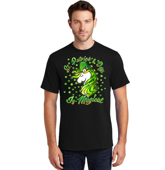 St. Patrick's Day Is Magical Tall T-Shirt