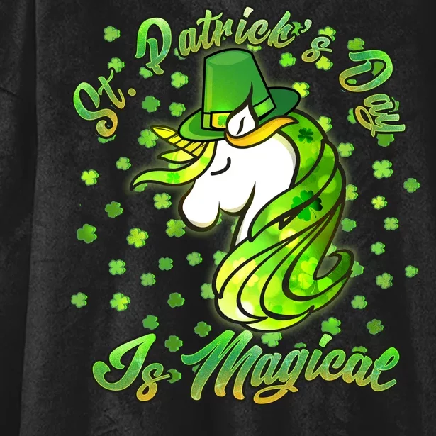 St. Patrick's Day Is Magical Hooded Wearable Blanket