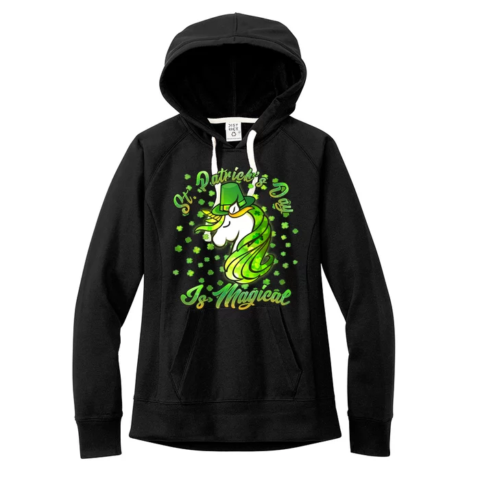 St. Patrick's Day Is Magical Women's Fleece Hoodie