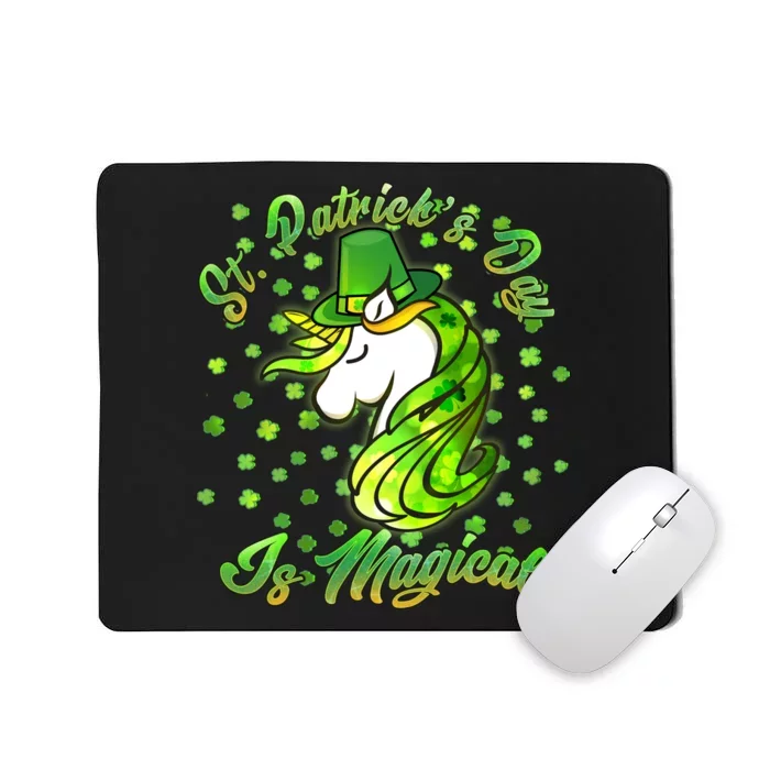 St. Patrick's Day Is Magical Mousepad