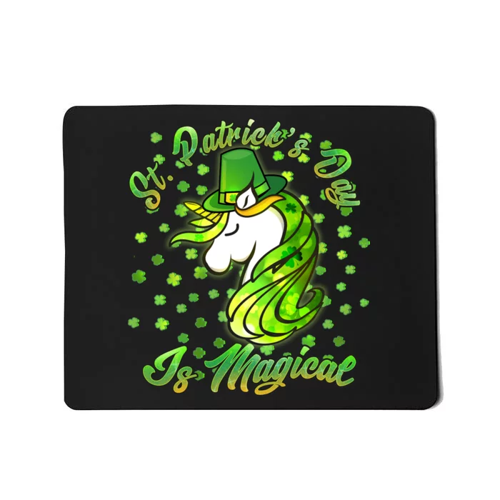 St. Patrick's Day Is Magical Mousepad