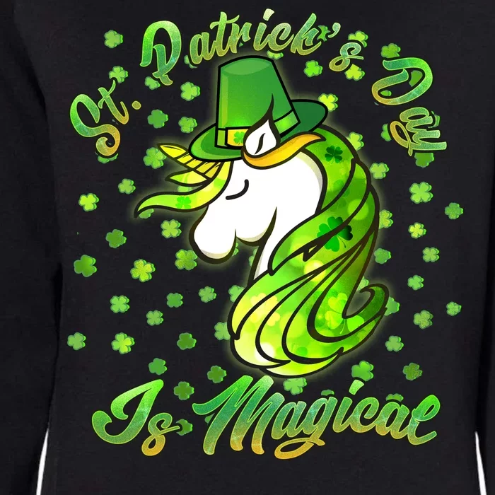 St. Patrick's Day Is Magical Womens California Wash Sweatshirt